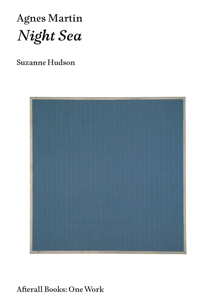 Agnes Martin Night Sea - Suzanne Martin Book