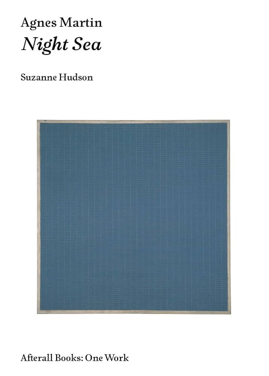 Agnes Martin Night Sea - Suzanne Martin Book